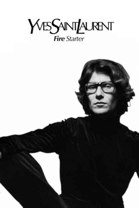 yves saint laurent - firestarter television show|Yves Saint Laurent, Fire Starter .